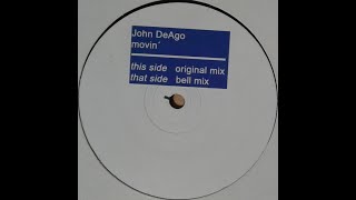 John DeAgo – Movin' (Bell mix)