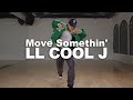 LL COOL J - Move Somethin' - Choreography by #Hinata