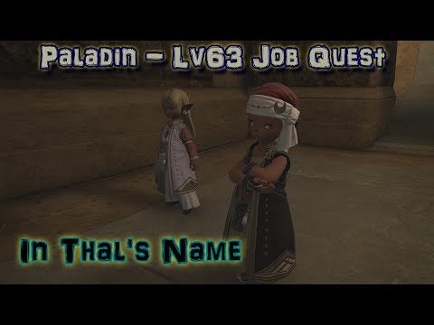 [FF14: Stormblood] Paladin Lv63 Job Quest:  In Thal's Name