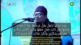 Download lagu QIROAH MERDU  Surat AL-HAJJ :1-2 - (HARI KIAMAT) UST. H Mukmin Ainul Mubarak mp3