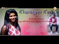 New Santali Latest Video 2018 Album Kharagpur Kuri Song Kharagpur Re