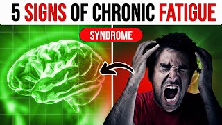 5 Hidden Signs and Symptoms of Chronic Fatigue Syndrome (CFS)