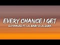 DJ Khaled EVERY CHANCE I GET Lyrics Ft Lil Baby Lil Durk