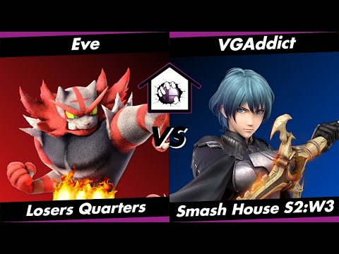 Smash House S1:W3 LQF - Eve (Incineroar) vs. VGAddict (Byleth)