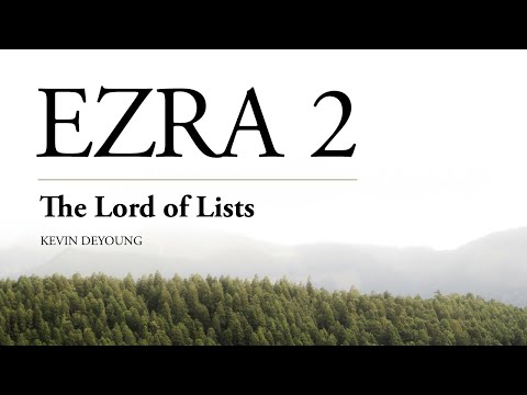 Dr. Kevin DeYoung | The Lord of Lists