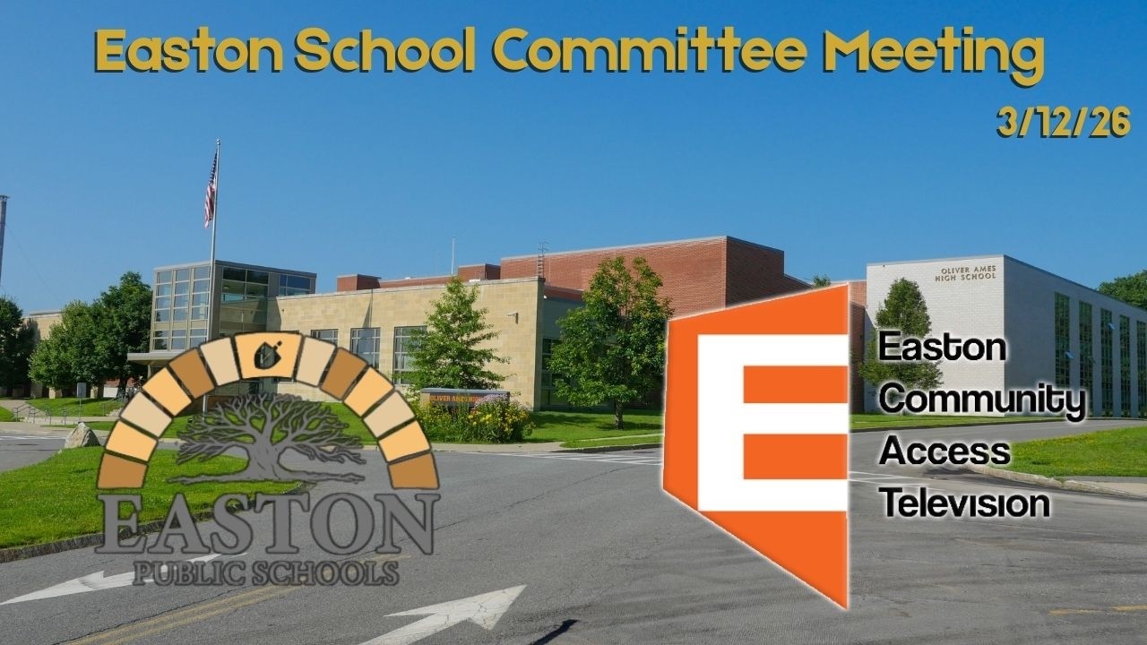 Easton School Committee Meeting 3/12/26