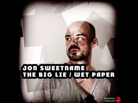 Jon Sweetname - The Big Lie
