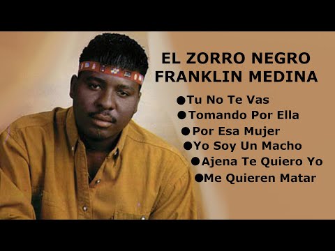 MIX EL ZORRO NEGRO TU NO TE VAS,  TOMANDO POR ELLA, POR ESA MUJER, YO SOY UN MACHO, AJENA TE QUIERO