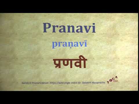 Pranavi Pronunciation Sanskrit प्रणवी praṇavī