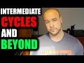 INTERMEDIATE CYCLES AND BEYOND