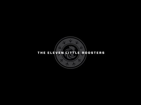 ( Logan Style Trailer ) The Eleven Little Roosters