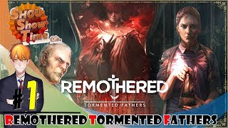 #1【ホラー】SHOUの妖艶に微笑む「リマザード：ターメンテッド ファザー（Remothered Tormented Fathers）」実況【SST】