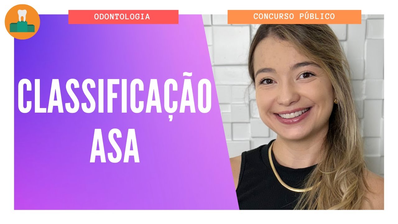 CLASSIFICAÇÃO ASA PARA CONCURSOS DE ODONTOLOGIA