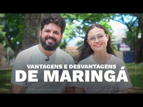 Vantagens e Desvantagens de morar em MARINGÁ