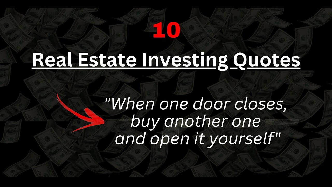 10 BEST Real Estate Investing Quotes