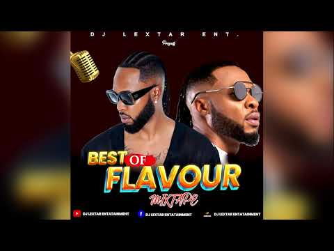 Best Of Flavour Mixtape Mix By DJ LEXTAR 2023