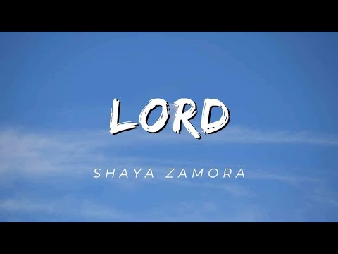 Lord by Shaya Zamora