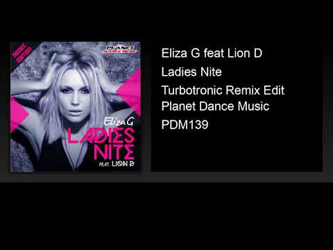 Eliza G feat Lion D - Ladies Nite (Turbotronic Remix Edit)