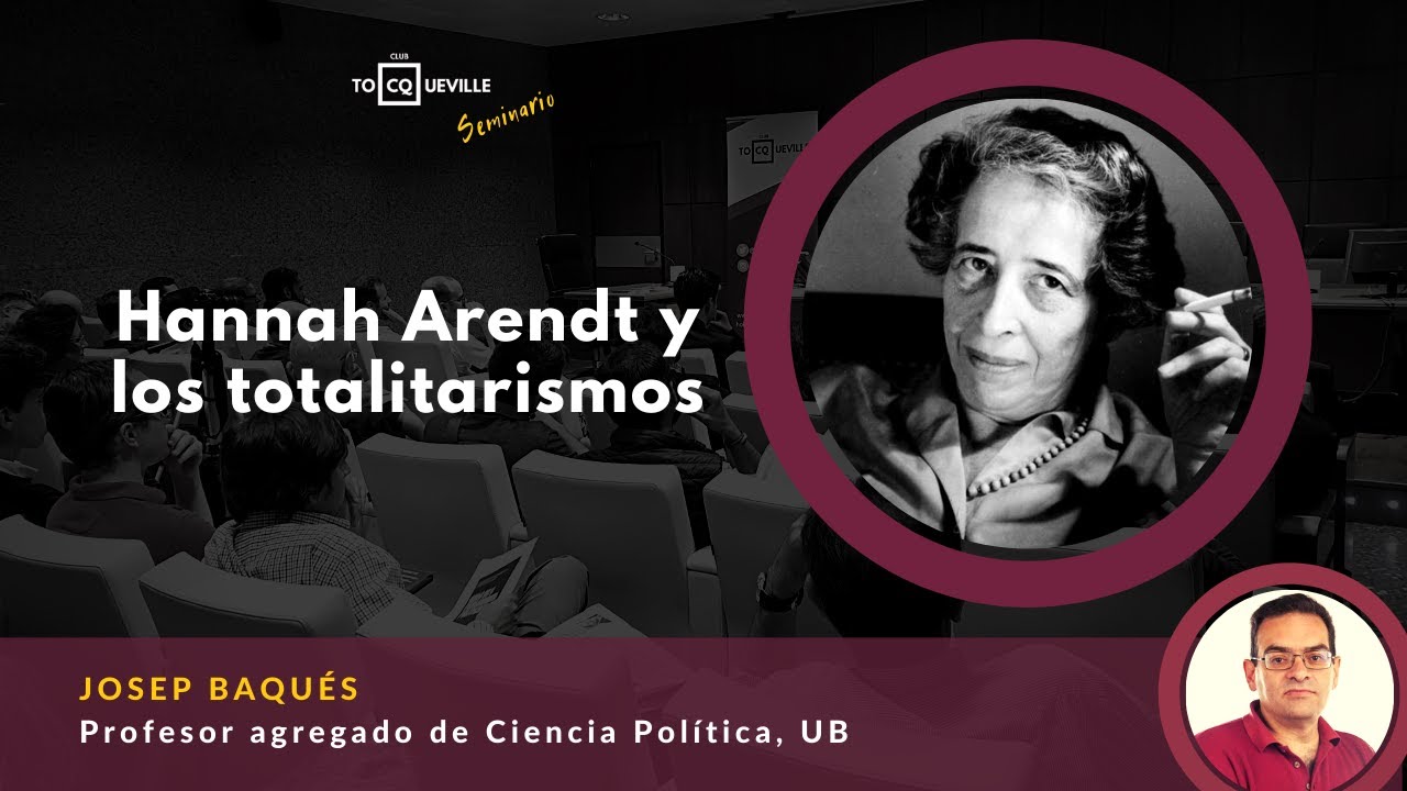 Sesión "Hannah Arendt y los totalitarismos" con Josep Baqués