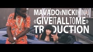 Mavado Feat. Nicki Minaj - Give It All To Me VOSTFR (Traduction)
