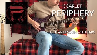 Scarlet - Periphery- Guitar Lesson with Tabs