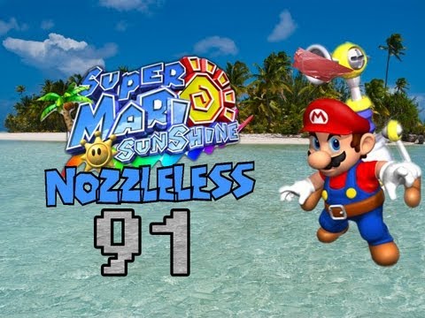 Let's Play Super Mario Sunshine Nozzleless! Pt. 91: Sayonara, Sirena