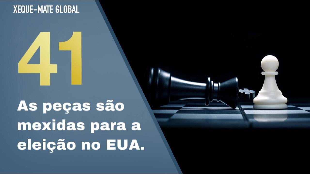 XMG 41 - As peças são mexidas para a eleição no EUA.