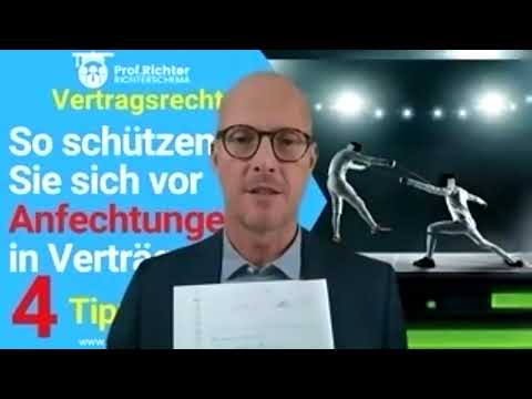 Vertrags-Anfechtung (12) Schützen Sie sich vor einer Anfechtung des Vertrages!
