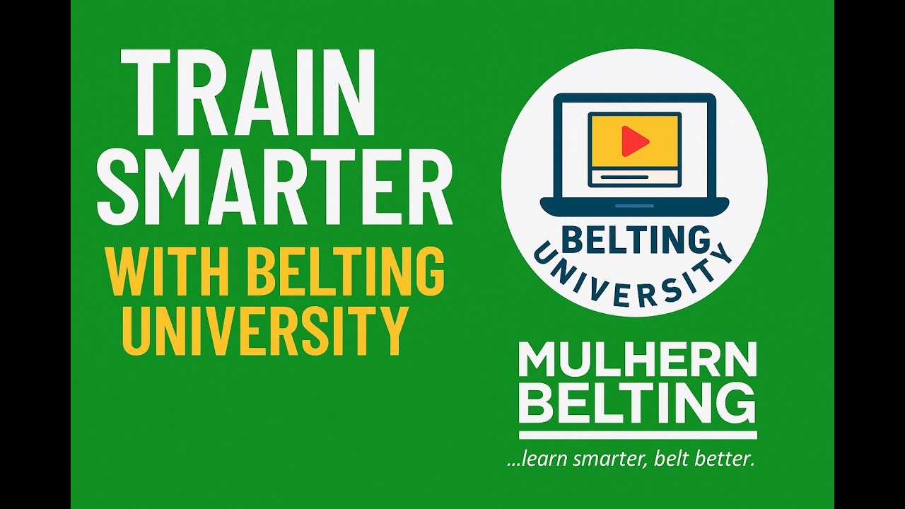 Train Smarter with Belting University | Mulhern Belting’s On-Demand Conveyor Belt Training