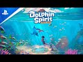 Dolphin Spirit - Mission Océan - Trailer de révélation | PS5, PS4