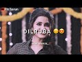 Ek Dilruba Hai Lyrics Song Whatsapp Status Video Its Harun