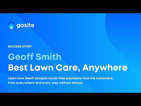 Best Lawn Care, Anywhere - Customer Success Story  ( Geoff Smith - Owner)
