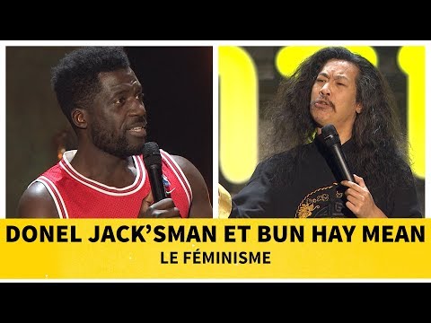 Sketch Bun Hay Mean & Donel Jack'sman - Le Féminisme Montreux Comedy