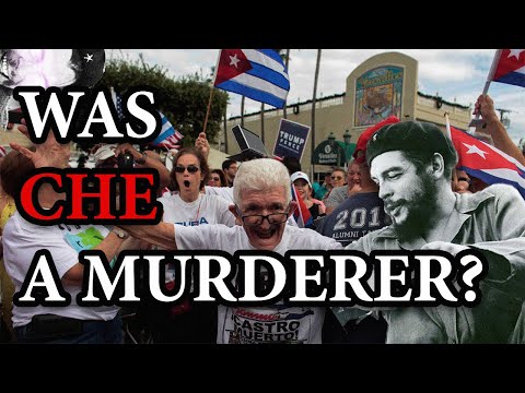 Was Che Guevara a MURDERER? (Response to "Che on Trial")