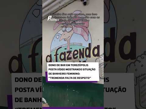 Dono de bar posta vídeo mostrando situação de banheiro feminino: “tremenda falta de respeito”