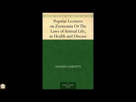 Popular Lectures on Zoonomia Or The Laws of Animal Life, in Health and Disease by Erasmus Darwin — free full audiobook
