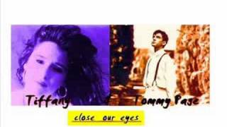 Tiffany Tommy Page  CLOSE OUR EYES
