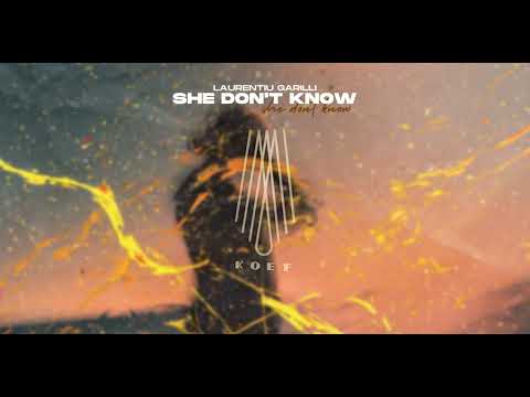 Laurentiu Garilli - She Don't Know