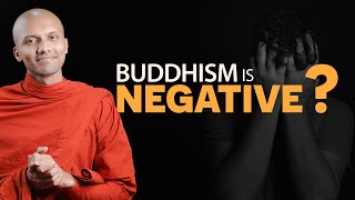 Buddhism is Negative? | Buddhism In English