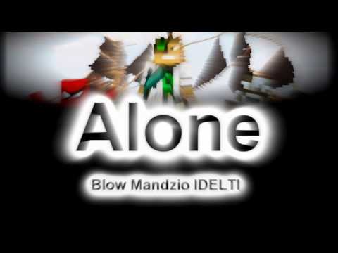 Blow Mandzio IDELTI - Alone