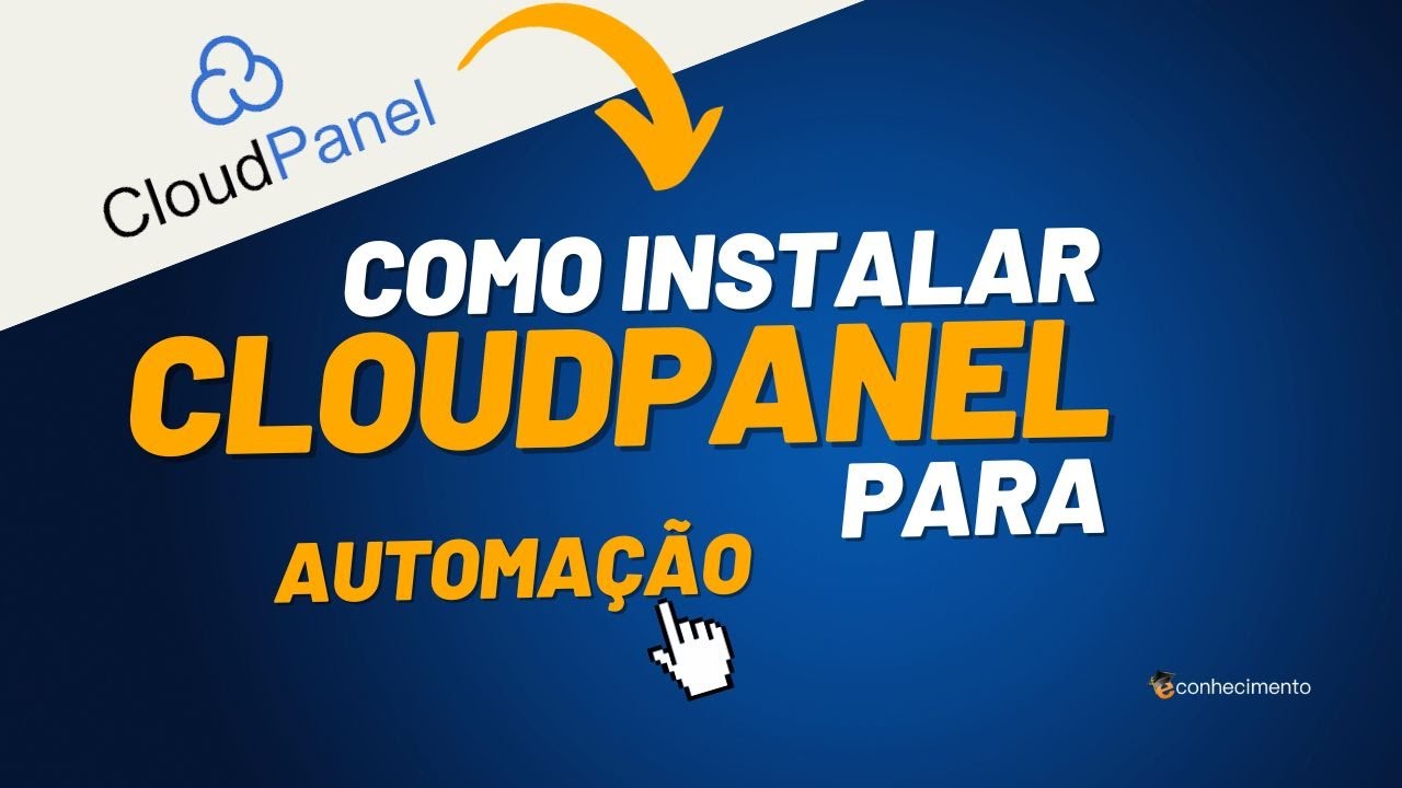 Como Instalar o CloudPanel para Projetos de Automação