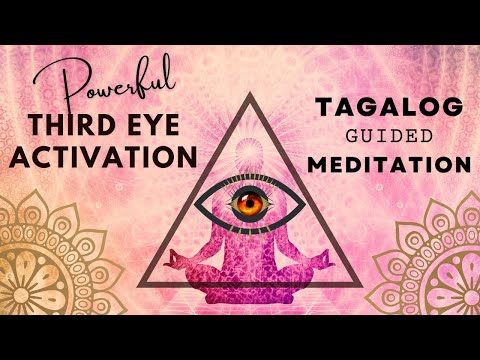 Mabisang THIRD EYE Activation | Buksan ang iyong third eye.