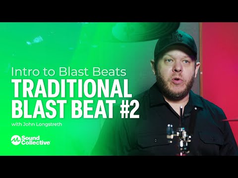 Traditional Blast Beat #2 | Introduction to Blast Beats with John Longstreth | 3 of 5