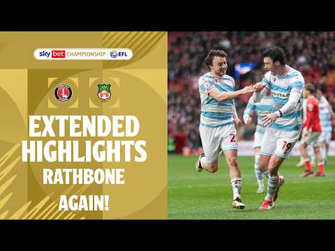 RATHBONE AGAIN! | Charlton Atheltic v Wrexham Extended Highlights