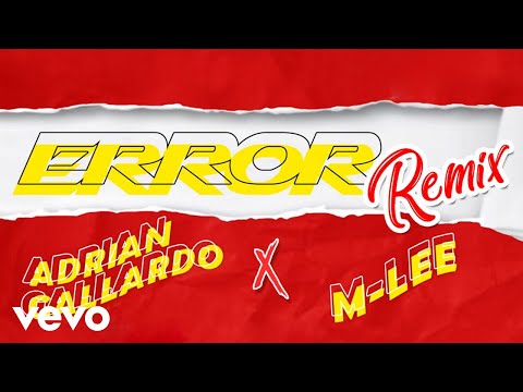 Adrian Gallardo - Error Remix ft. Mlee