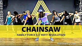 &quot;Chainsaw&quot; || Family Force 5 || Dance Fitness Choreography || REFIT® REVOLUTION