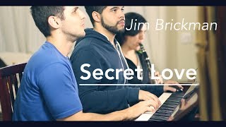 Secret Love - Jim Brickman (First sight reading)