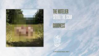 The Hotelier - Settle The Scar