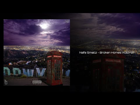 Nafe Smallz - Broken Homes (feat. Gunna & M Huncho) (432Hz)