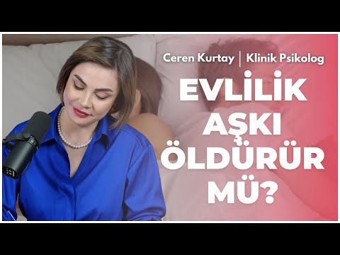 Evlilik Aşkı Öldürür mü? - @cerenkurtayy #psikolog